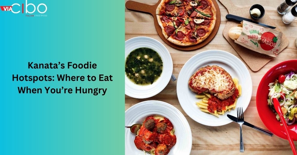 Kanata Foodie Hotspots